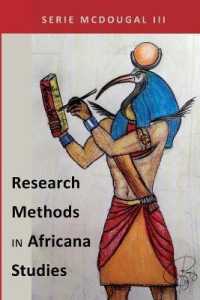 Research Methods in Africana Studies (Black Studies and Critical Thinking .64) （2014. XV, 347 S. 225 mm）