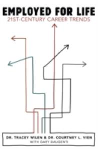 Employed for Life : 21st-Century Career Trends （2014. VII, 167 S. 230 mm）