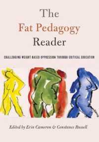 The Fat Pedagogy Reader : Challenging Weight-Based Oppression through Critical Education (Counterpoints)