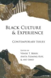 Black Culture and Experience : Contemporary Issues (Black Studies and Critical Thinking .71) （2015. XVII, 302 S. 230 mm）