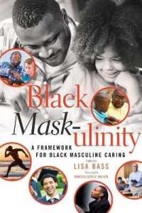 Black Mask-ulinity : A Framework for Black Masculine Caring (Black Studies and Critical Thinking)