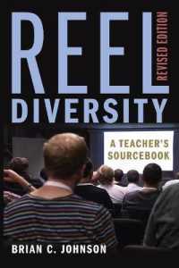 Reel Diversity : A Teacher's Sourcebook - Revised Edition (Counterpoints 348) （2., überarb. Aufl. 2015. XI, 260 S. 225 mm）