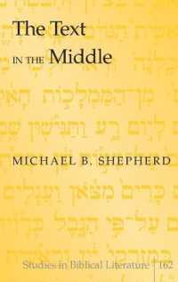 The Text in the Middle (Studies in Biblical Literature .162) （2014. X, 193 S. 230 mm）