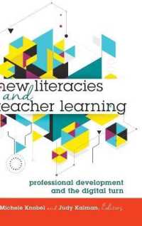 New Literacies and Teacher Learning : Professional Development and the Digital Turn (New Literacies and Digital Epistemologies)
