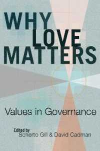 Why Love Matters : Values in Governance （2015. VIII, 273 S. 225 mm）