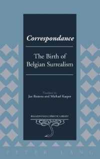 Correspondance : The Birth of Belgian Surrealism (Belgian Francophone Library .27) （2015. XI, 110 S. 230 mm）