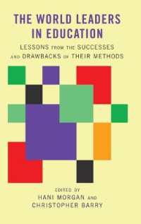 The World Leaders in Education : Lessons from the Successes and Drawbacks of Their Methods （2015. VI, 210 S. 230 mm）