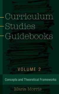 Curriculum Studies Guidebooks : Volume 2- Concepts and Theoretical Frameworks (Counterpoints .499) （2016. 434 S. 225 mm）