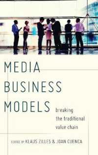 Media Business Models : Breaking the Traditional Value Chain