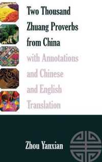 Two Thousand Zhuang Proverbs from China with Annotations and Chinese and English Translation (International Folkloristics .11) （2016. XXIV, 270 S. 225 mm）