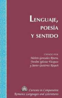 Lenguaje, Poesía y Sentido (Currents in Comparative Romance Languages and Literatures .251) （2018. X, 198 S. 225 mm）