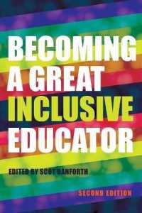 Becoming a Great Inclusive Educator - Second edition (Disability Studies in Education .21) （2017. VIII, 368 S. 225 mm）