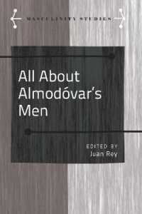 All About Almodo var's Men (Masculinity Studies .8) （2017. VI, 172 S. 225 mm）