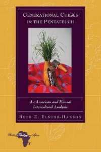 Generational Curses in the Pentateuch : An American and Maasai Intercultural Analysis (Bible and Theology in Africa .24) （2017. XVIII, 292 S. 10 Abb. 225 mm）
