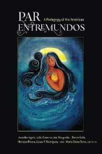 PAR EntreMundos : A Pedagogy of the Américas (Critical Studies of Latinxs in the Americas 15) （2018. XX, 260 S. 15 Abb. 225 mm）