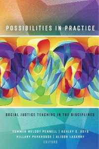 Possibilities in Practice : Social Justice Teaching in the Disciplines （2017. XIV, 260 S. 1 Abb. 225 mm）