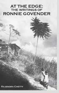 At the Edge : The Writings of Ronnie Govender （2017. X, 176 S. 225 mm）