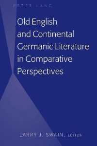 Old English and Continental Germanic Literature in Comparative Perspectives （2019. VIII, 140 S. 2 Abb. 225 mm）