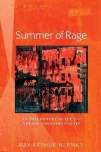 Summer of Rage : An Oral History of the 1967 Newark and Detroit Riots （2017. XXII, 280 S. 225 mm）