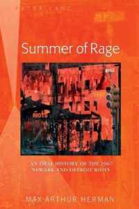 Summer of Rage : An Oral History of the 1967 Newark and Detroit Riots （2017. XXII, 280 S. 225 mm）