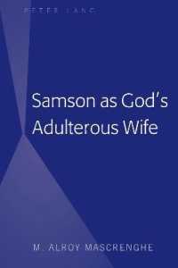 Samson as God's Adulterous Wife （2019. XVI, 142 S. 3 Abb. 225 mm）