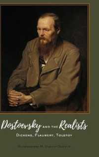 Dostoevsky and the Realists : Dickens, Flaubert, Tolstoy （2019. XII, 216 S. 4 Abb. 225 mm）