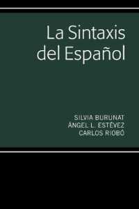 La Sintaxis del Español （2020. XIV, 240 S. 2 Abb. 225 mm）