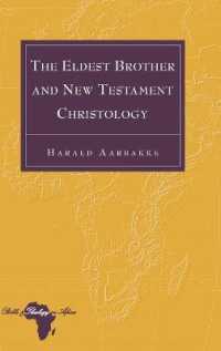 The Eldest Brother and New Testament Christology (Bible and Theology in Africa .27) （2018. XIV, 332 S. 225 mm）