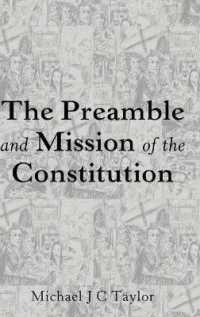 The Preamble and Mission of the Constitution （2018. XLVIII, 246 S. 225 mm）