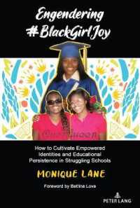 Engendering #BlackGirlJoy : How to Cultivate Empowered Identities and Educational Persistence in Struggling Schools (Urban Girls 1) （2021. XVI, 208 S. 9 Abb. 225 mm）