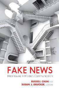 Fake News : Real Issues in Modern Communication (Mass Communication and Journalism 26) （2020. VIII, 246 S. 19 Abb. 225 mm）