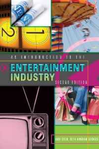 An Introduction to the Entertainment Industry : Second Edition （2., überarb. Aufl. 2018. X, 254 S. 23 Abb. 254 mm）