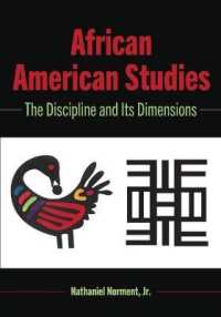 African American Studies : The Discipline and Its Dimensions (Black Studies and Critical Thinking 110) （2019. XXXIV, 684 S. 48 Abb. 254 mm）