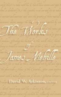 The Works of James Melville （2019. X, 508 S. 225 mm）