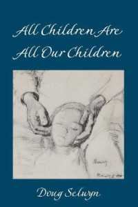 All Children Are All Our Children (Counterpoints .529) （2018. XVI, 202 S. 2 Abb. 225 mm）