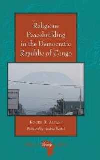 Religious Peacebuilding in the Democratic Republic of Congo (Religion and Society in Africa .4) （2019. XX, 214 S. 225 mm）