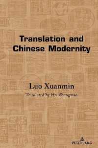 Translation and Chinese Modernity （2022. XIV, 198 S. 4 Abb. 225 mm）
