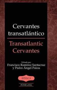 Cervantes transatlántico / Transatlantic Cervantes (Ibérica 48) （2019. XII, 168 S. 225 mm）