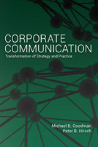 Corporate Communication : Transformation of Strategy and Practice （2020. XIV, 164 S. 16 Abb. 254 mm）