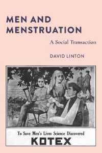 Men and Menstruation : A Social Transaction (Visual Communication .8) （2019. XII, 194 S. 225 mm）