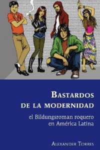 Bastardos de la modernidad : el Bildungsroman roquero en América Latina (Latin America 36) （2020. XII, 290 S. 225 mm）