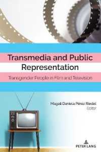 Transmedia and Public Representation : Transgender People in Film and Television (Cultural Media Studies 3) （2021. VIII, 172 S. 1 Abb. 225 mm）