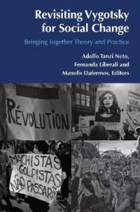 Revisiting Vygotsky for Social Change : Bringing Together Theory and Practice ((Post-)Critical Global Childhood & Youth Studies 2) （2020. XIV, 298 S. 10 Abb. 225 mm）