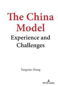 The China Model : Experience and Challenges （2021. XXVIII, 304 S. 1 Abb. 225 mm）
