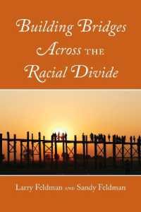 Building Bridges Across the Racial Divide （2019. XIV, 186 S. 225 mm）
