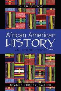 African American History : An Introduction, Third Edition （3., überarb. Aufl. 2021. XXXVI, 408 S. 225 mm）