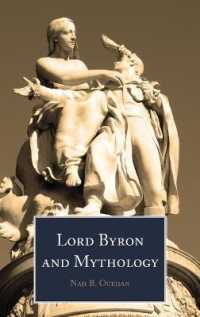 Lord Byron and Mythology （2020. XVI, 162 S. 225 mm）