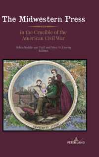 The Midwestern Press in the Crucible of the American Civil War (Mediating American History)