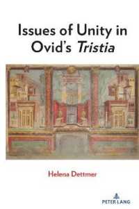 Issues of Unity in Ovid's Tristia （2021. XVI, 190 S. 37 Abb. 225 mm）