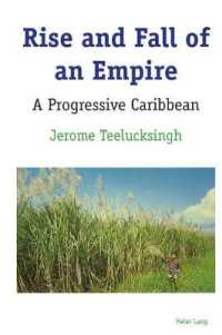 Rise and Fall of an Empire : A Progressive Caribbean （2020. XVIII, 180 S. 11 Abb. 225 mm）
